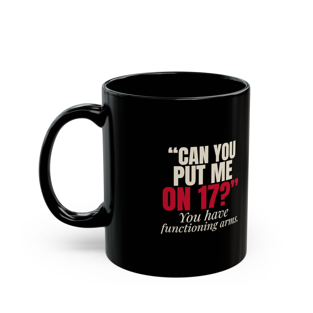 "Can You Put Me on 17?" — Roulette Mug