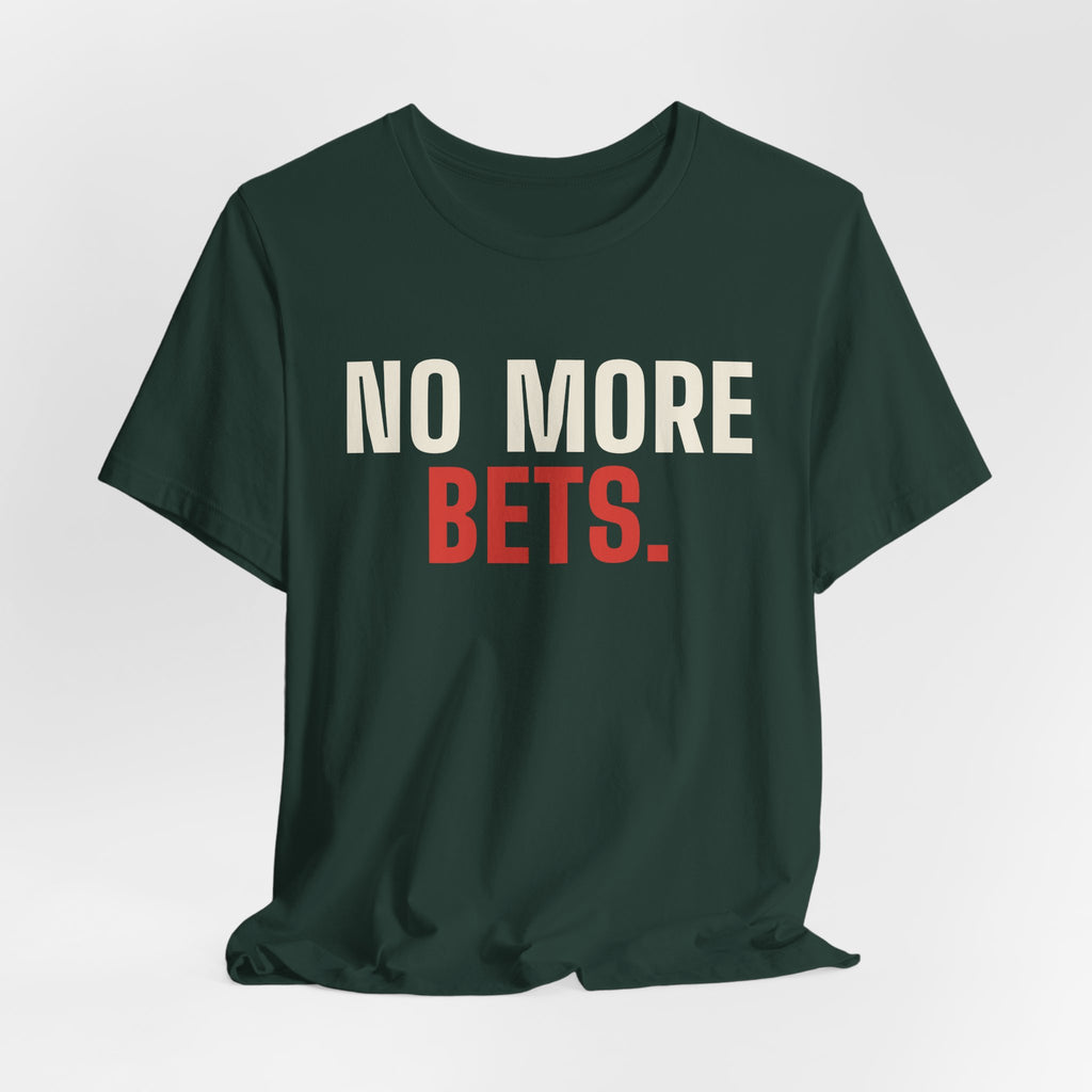 No More Bets. — Roulette Tee