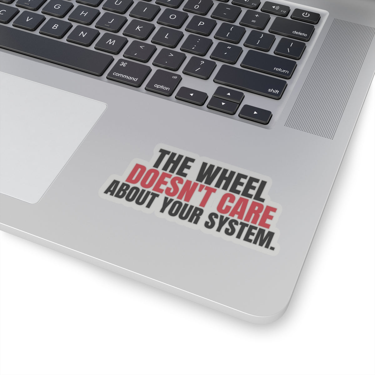 The Wheel Doesn't Care About Your System. — Roulette Sticker
