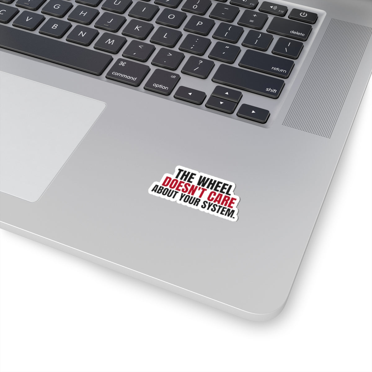 The Wheel Doesn't Care About Your System. — Roulette Sticker