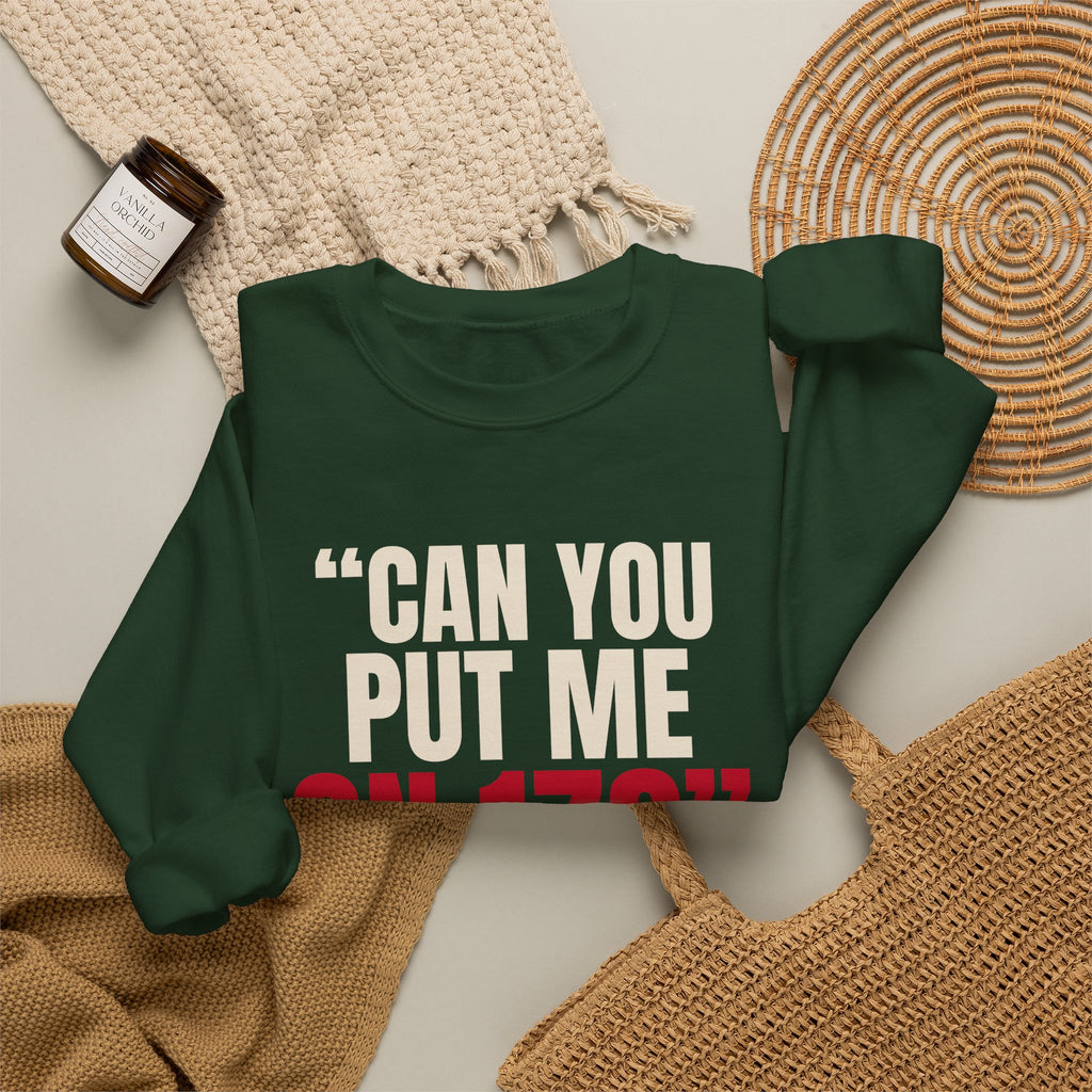 "Can You Put Me on 17?" — Roulette Crewneck