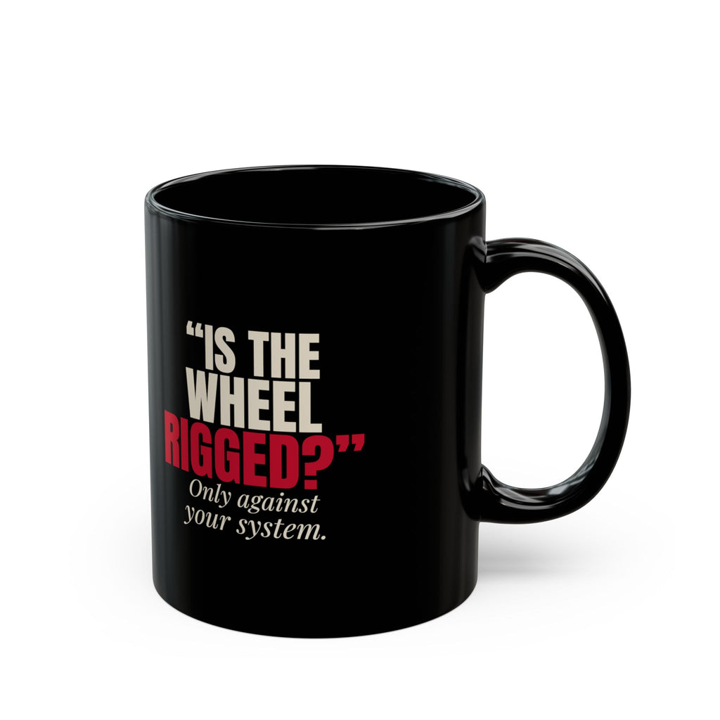 "Is the Wheel Rigged?" — Roulette Mug