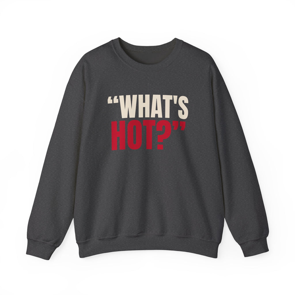 "What's Hot?" — Roulette Crewneck