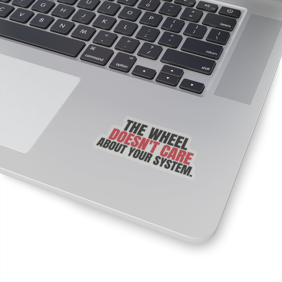The Wheel Doesn't Care About Your System. — Roulette Sticker