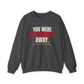 You Were One Number Away. Congratulations. — Roulette Crewneck