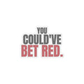 You Could've Bet Red. — Roulette Sticker
