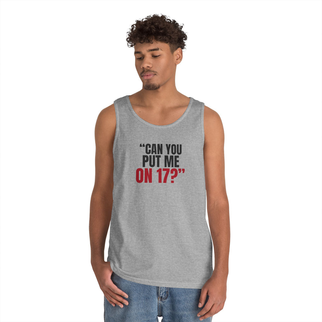 "Can You Put Me on 17?" — Roulette Tank Top