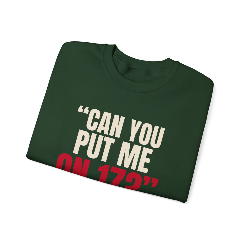 "Can You Put Me on 17?" — Roulette Crewneck