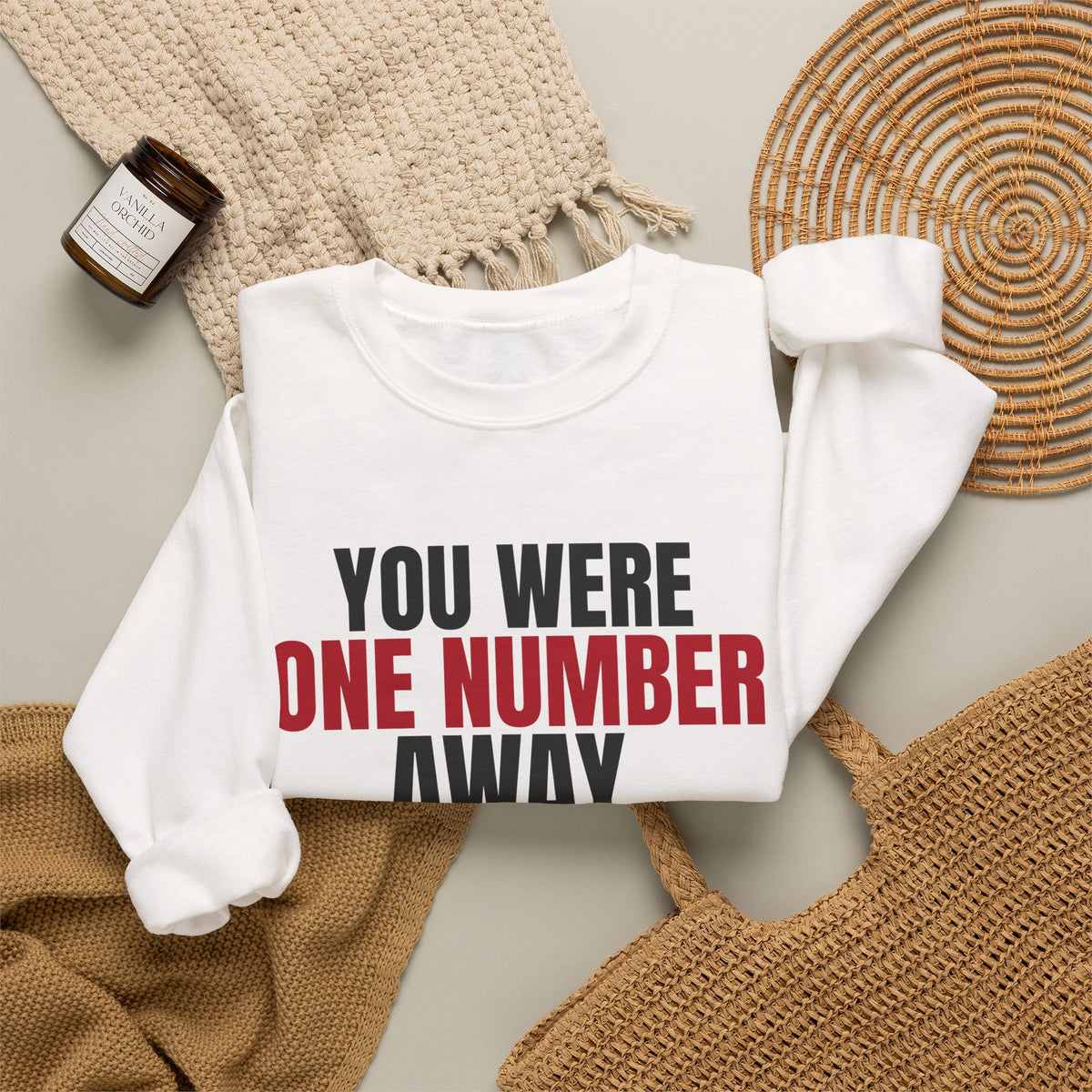 You Were One Number Away. Congratulations. — Roulette Crewneck