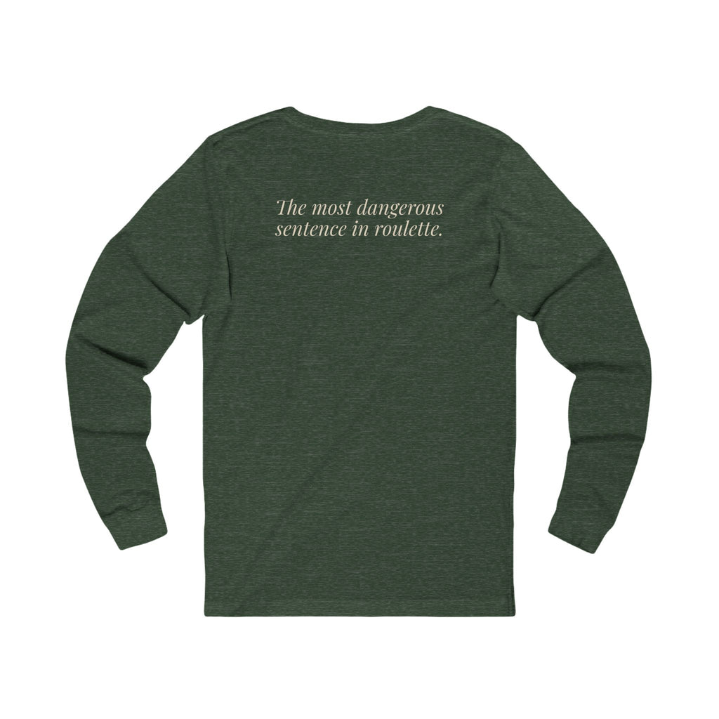 "One More Spin." — Roulette Long Sleeve Tee