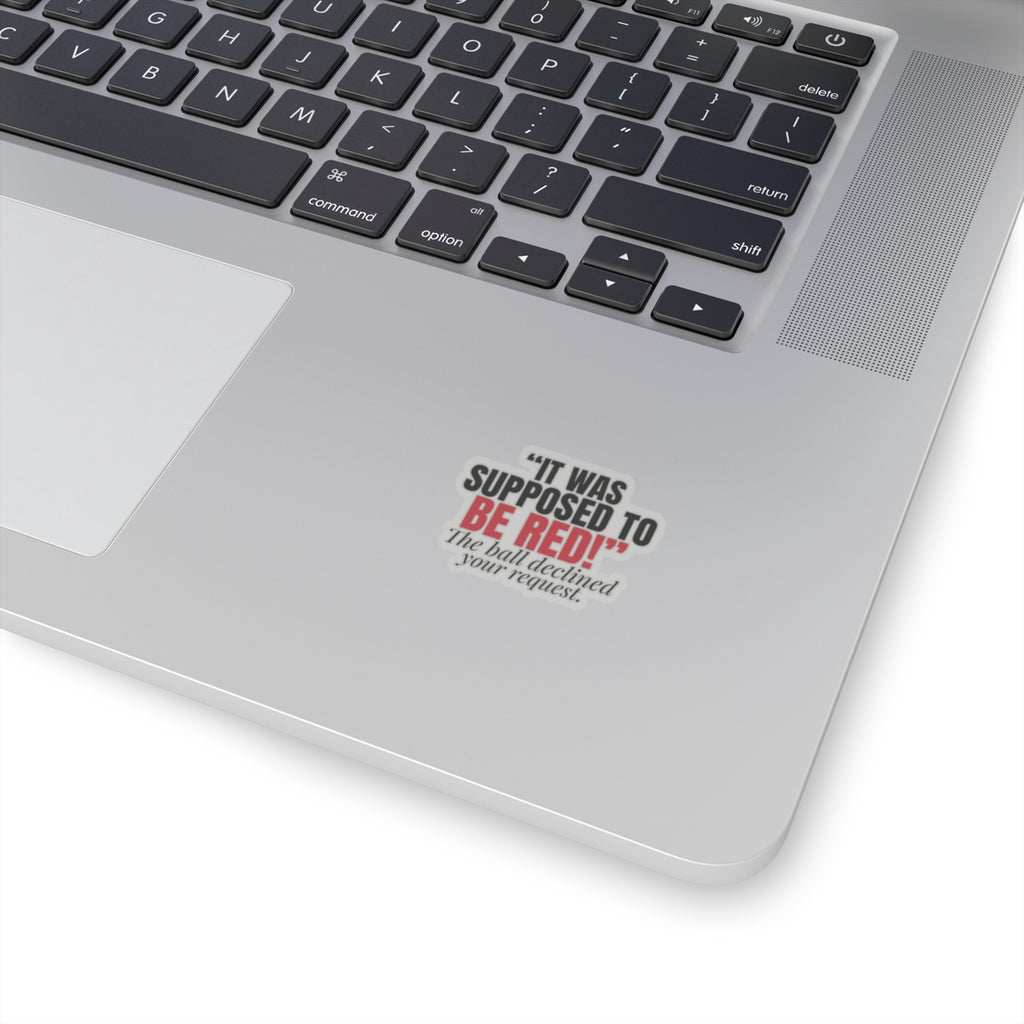 "It Was Supposed to Be Red!" — Roulette Sticker