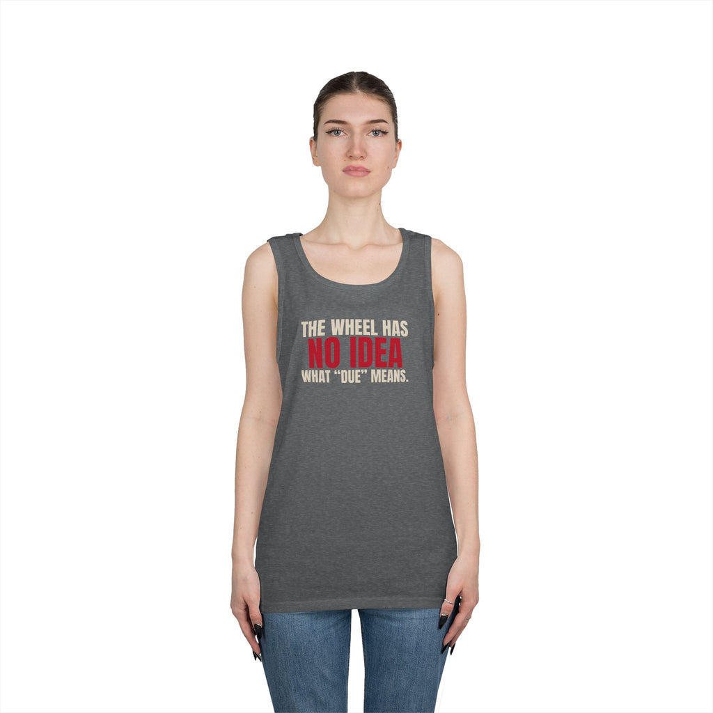 The Wheel Has No Idea What "Due" Means. — Roulette Tank Top