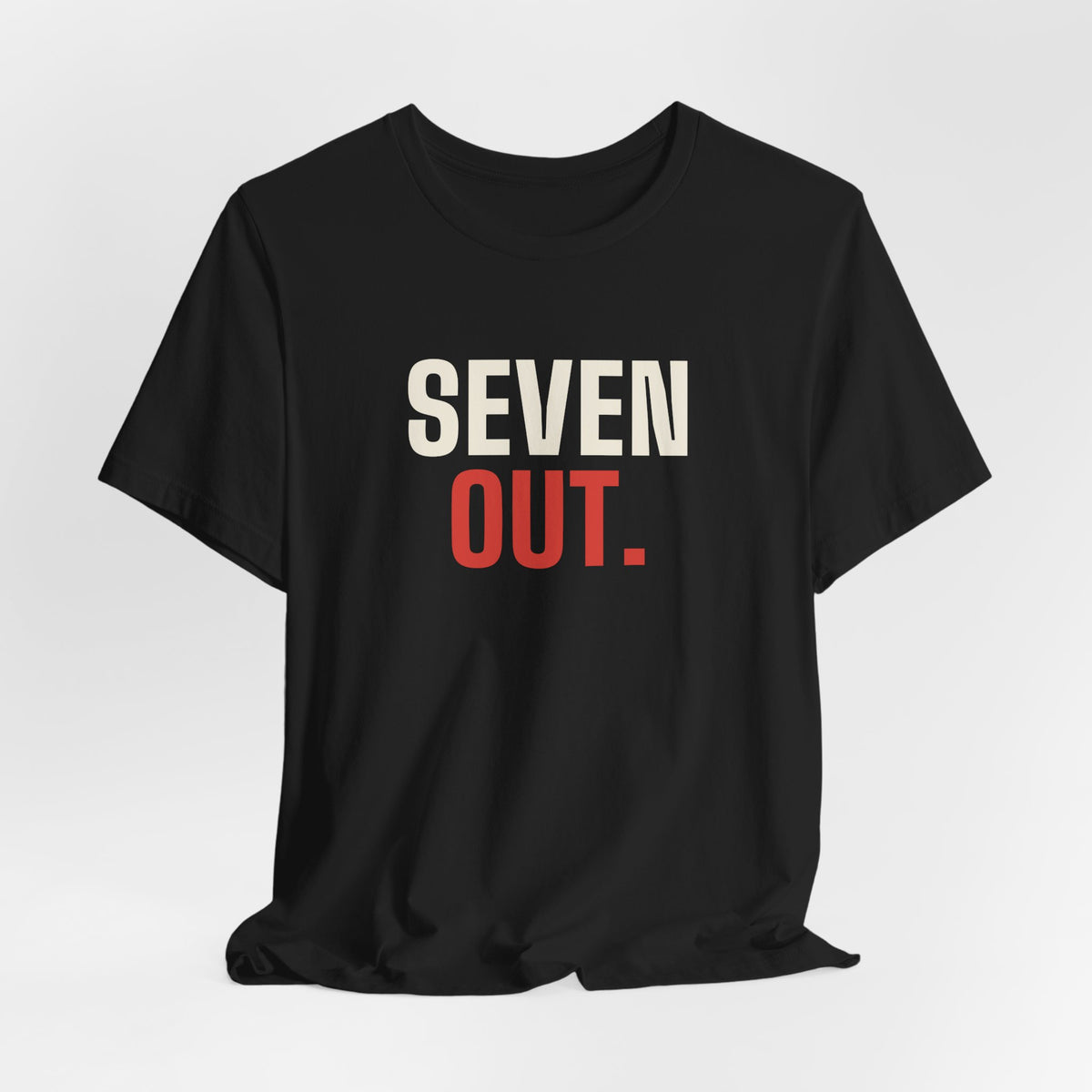 Seven Out. Line Away. — Craps Tee