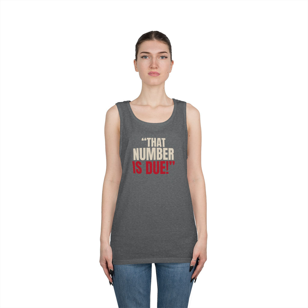 "That Number Is Due!" — Roulette Tank Top
