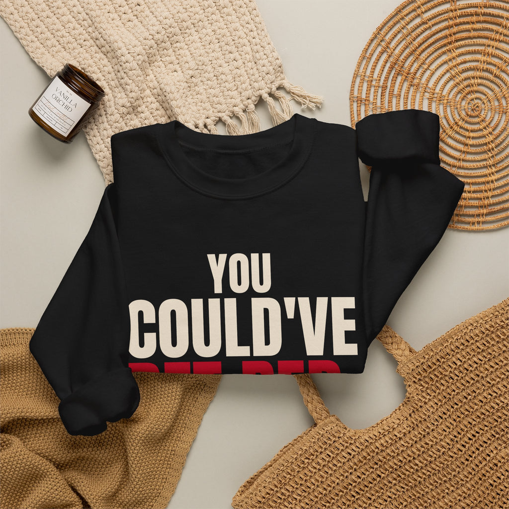 You Could've Bet Red. — Roulette Crewneck