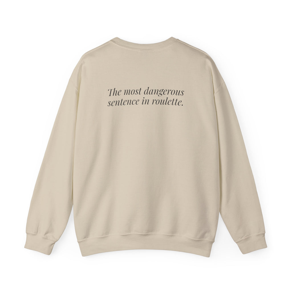 "One More Spin." — Roulette Crewneck