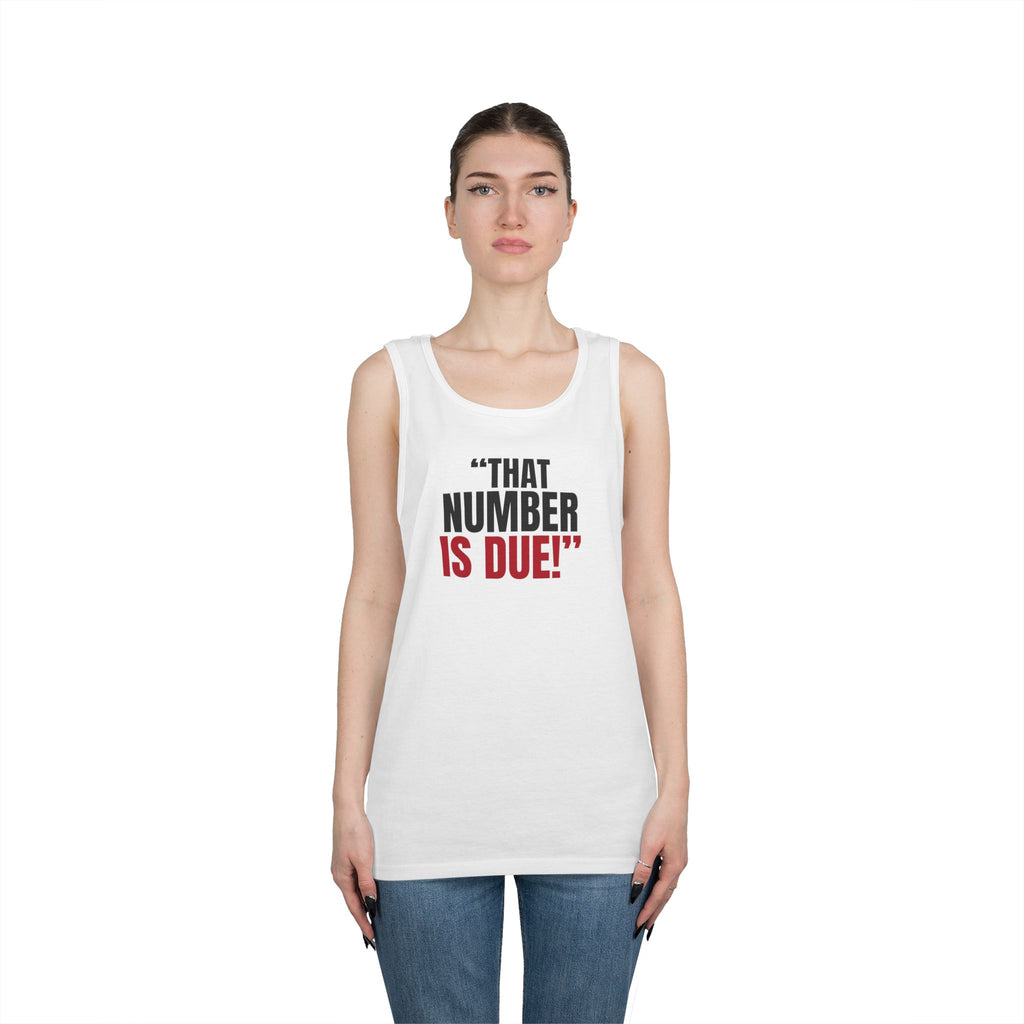 "That Number Is Due!" — Roulette Tank Top