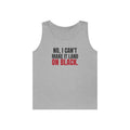 No, I Can't Make It Land on Black. — Roulette Tank Top