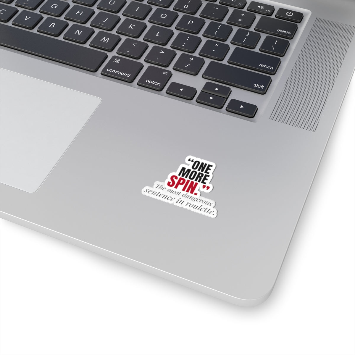 "One More Spin." — Roulette Sticker