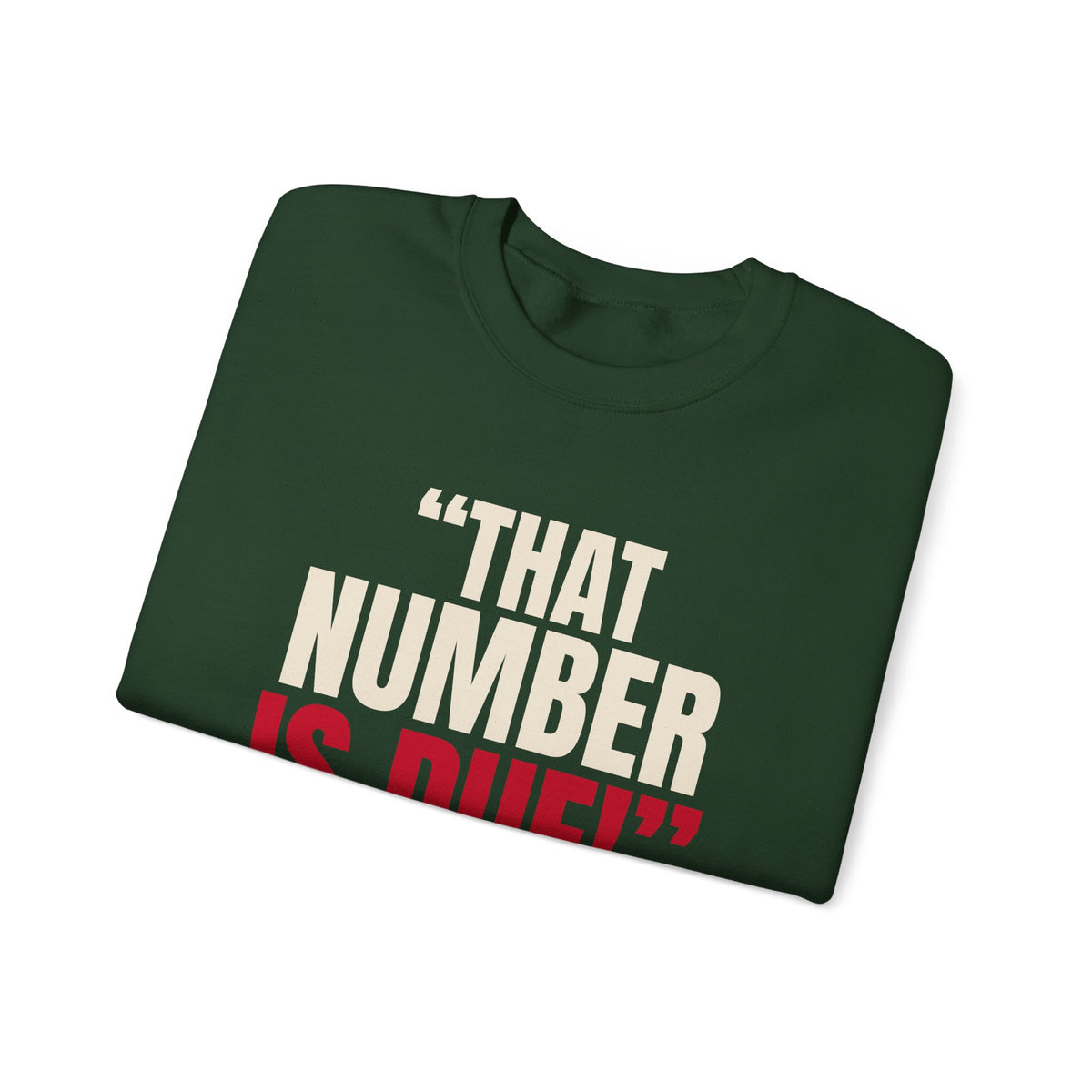 "That Number Is Due!" — Roulette Crewneck