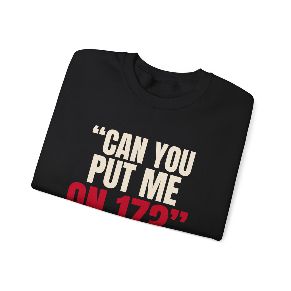 "Can You Put Me on 17?" — Roulette Crewneck