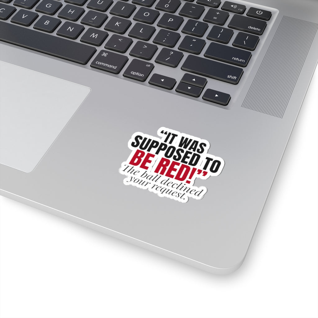"It Was Supposed to Be Red!" — Roulette Sticker