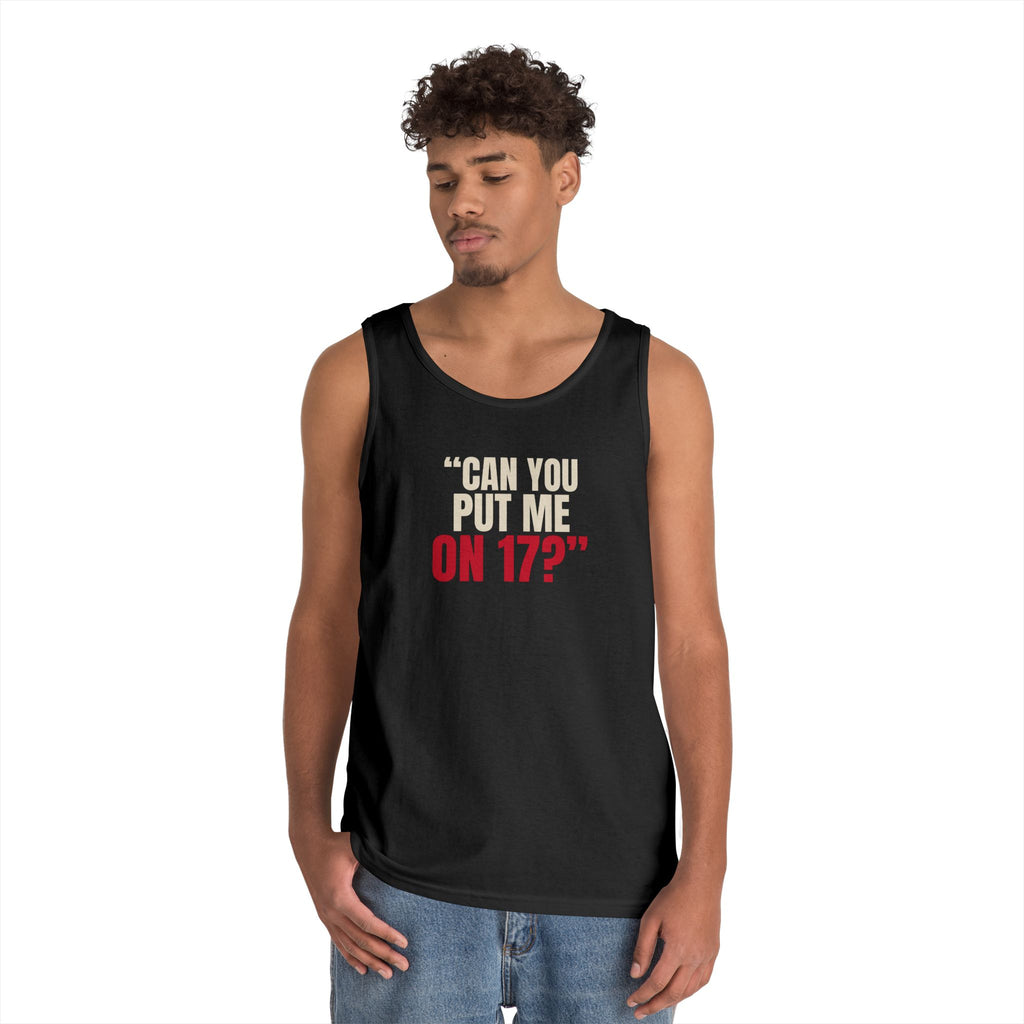 "Can You Put Me on 17?" — Roulette Tank Top