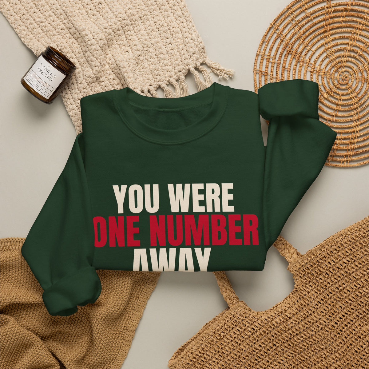You Were One Number Away. Congratulations. — Roulette Crewneck