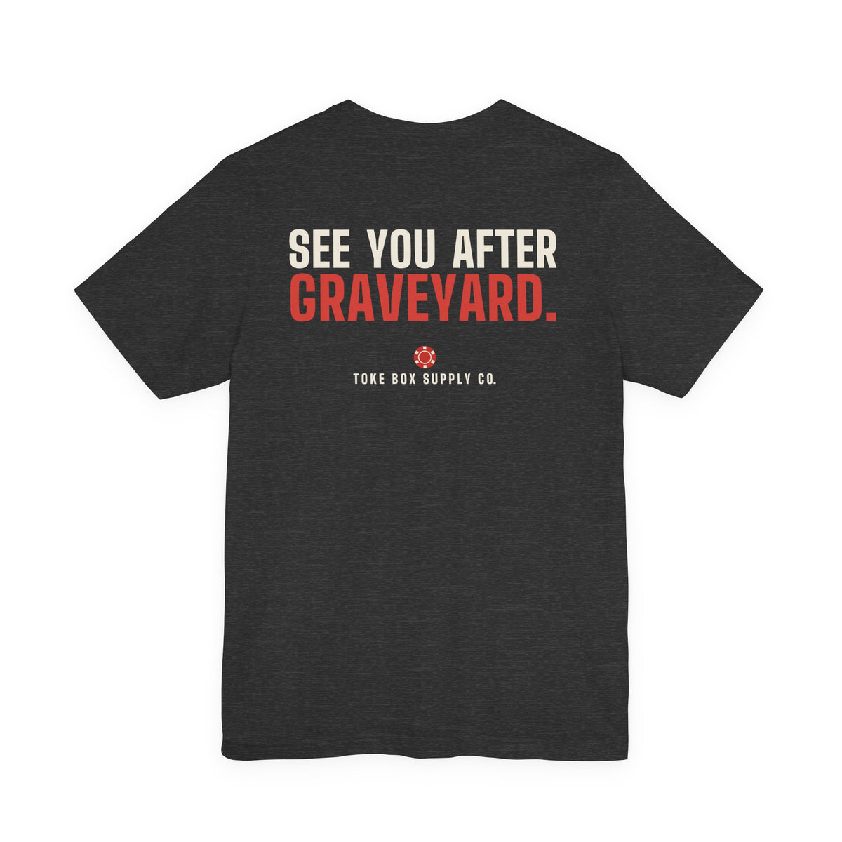 Married to a Dealer. See You After Graveyard. — Tee