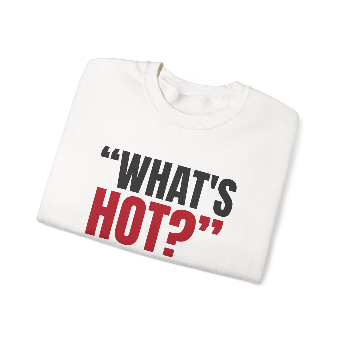 "What's Hot?" — Roulette Crewneck