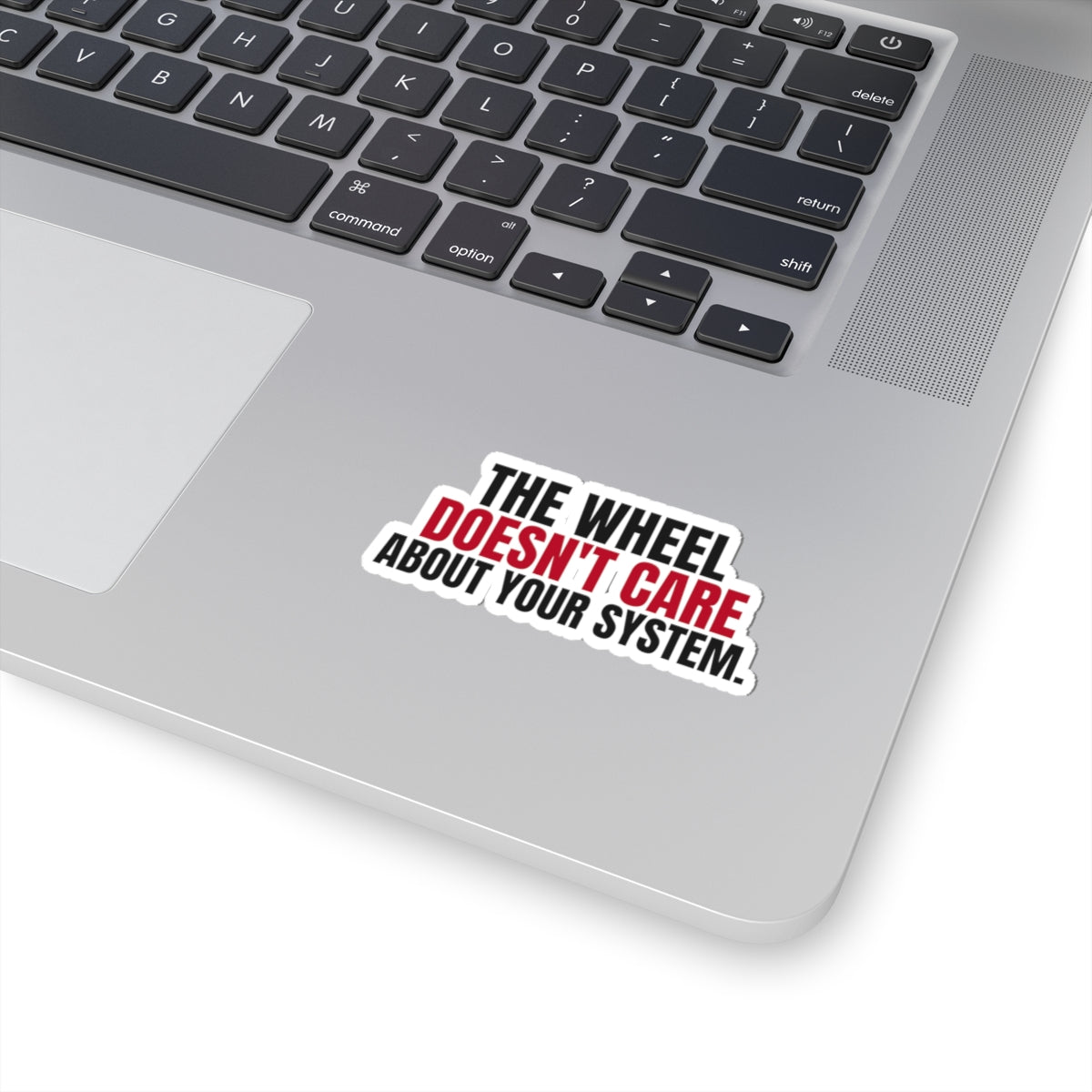 The Wheel Doesn't Care About Your System. — Roulette Sticker