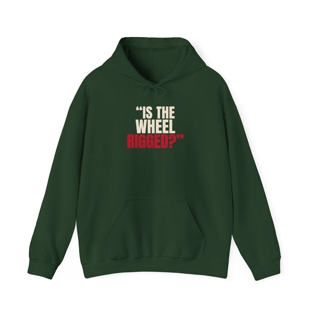 "Is the Wheel Rigged?" — Roulette Hoodie