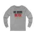 No More Bets! Any Chips Dropped Now Are Tips. — Roulette Long Sleeve Tee