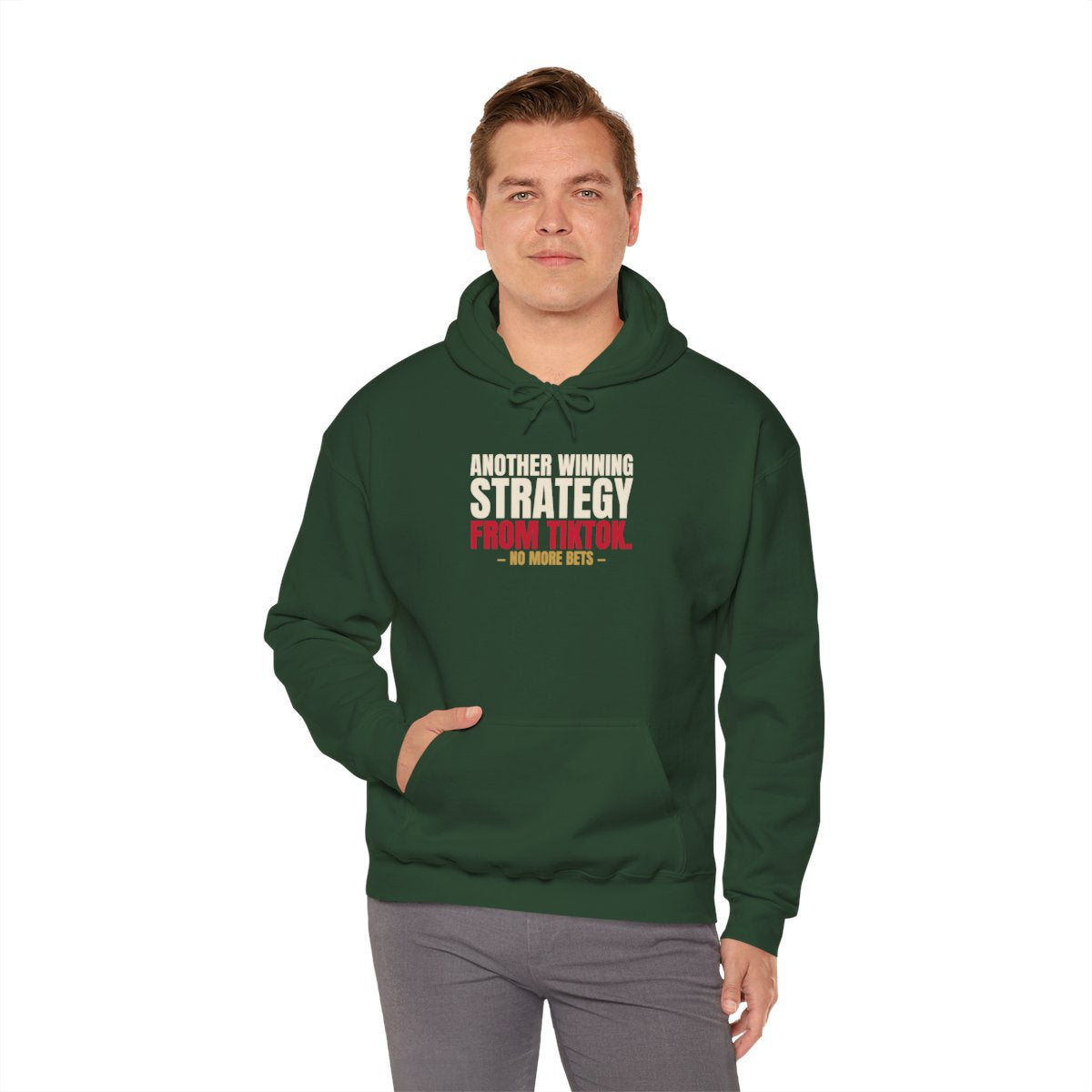 Another Winning Strategy From TikTok. — Roulette Hoodie (Forest Green, worn, front)