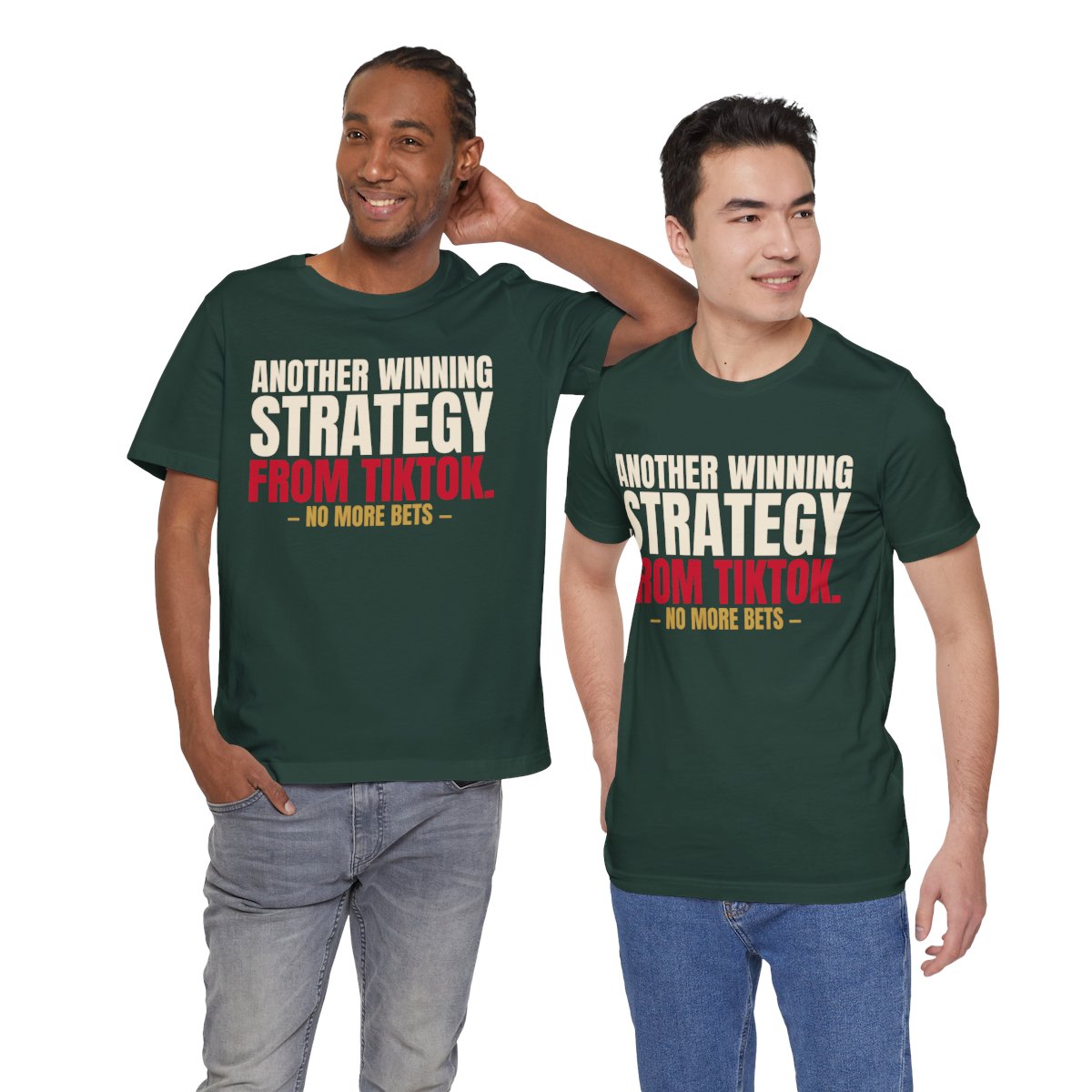 Another Winning Strategy From TikTok. — Roulette Tee (Forest, worn by two, front)