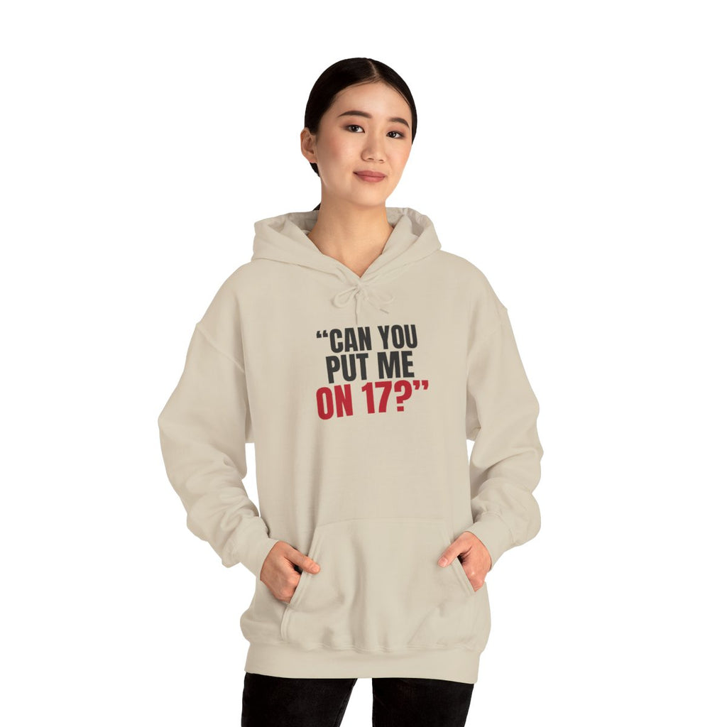 "Can You Put Me on 17?" — Roulette Hoodie (Sand, worn, front)