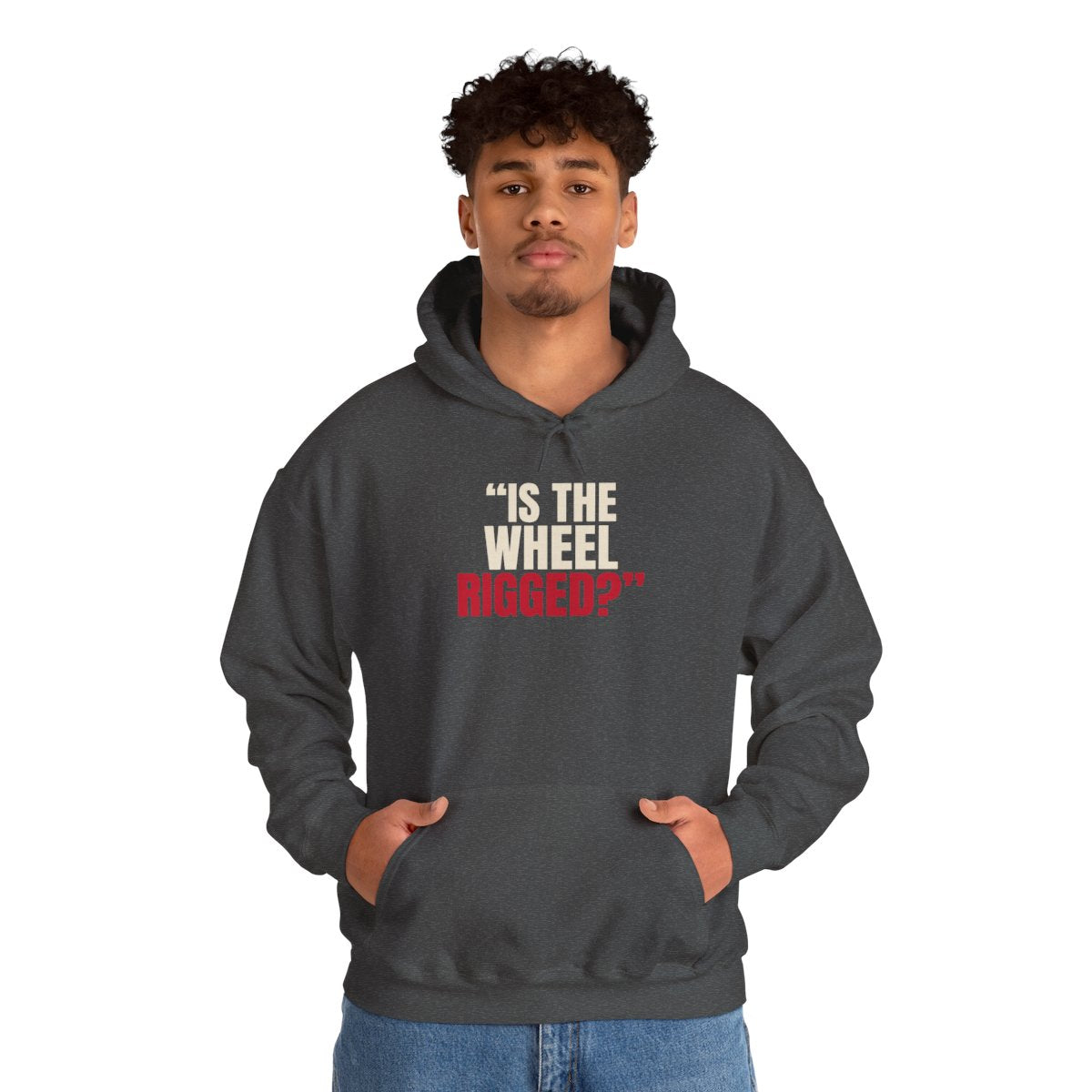 "Is the Wheel Rigged?" — Roulette Hoodie (Dark Heather, worn, front)