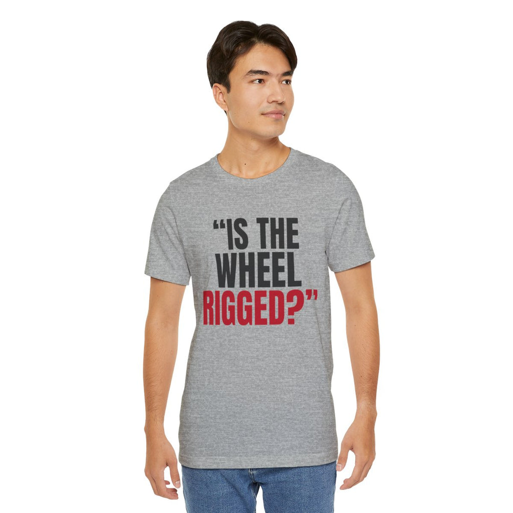 "Is the Wheel Rigged?" — Roulette Tee (Athletic Heather, worn, front)