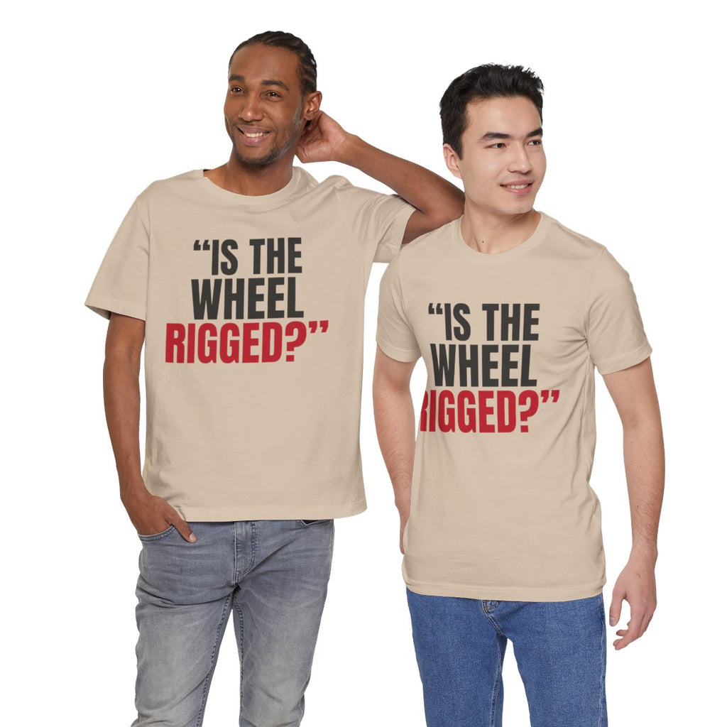"Is the Wheel Rigged?" — Roulette Tee (Tan, worn by two, front)