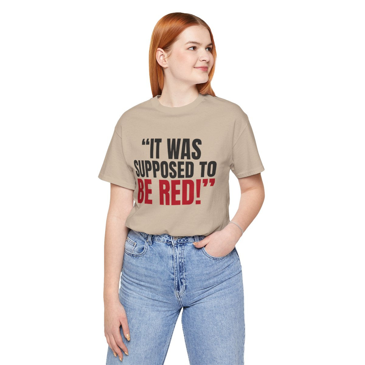 "It Was Supposed to Be Red!" — Roulette Tee (Tan, worn, front)