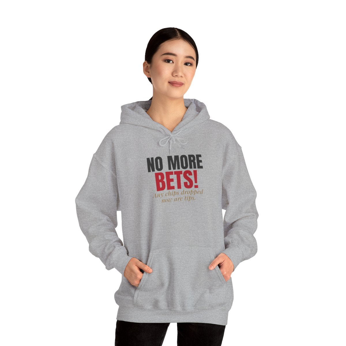 No More Bets! Any Chips Dropped Now Are Tips. — Roulette Hoodie (Sport Grey, worn, front)