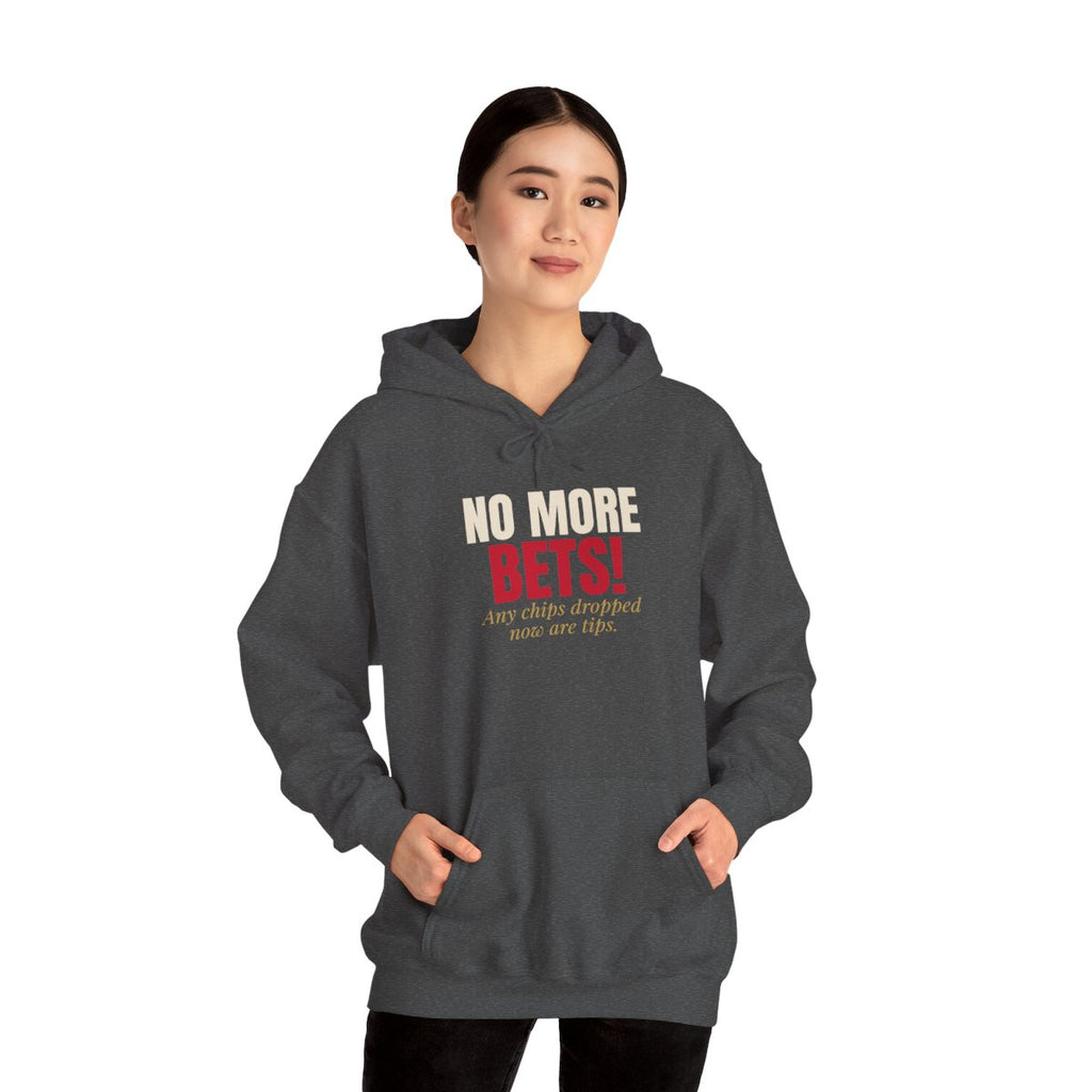 No More Bets! Any Chips Dropped Now Are Tips. — Roulette Hoodie (Dark Heather, worn, front)