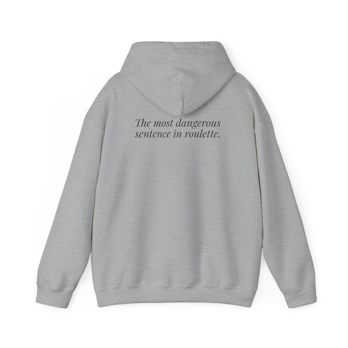 "One More Spin." — Roulette Hoodie (Sport Grey, back)
