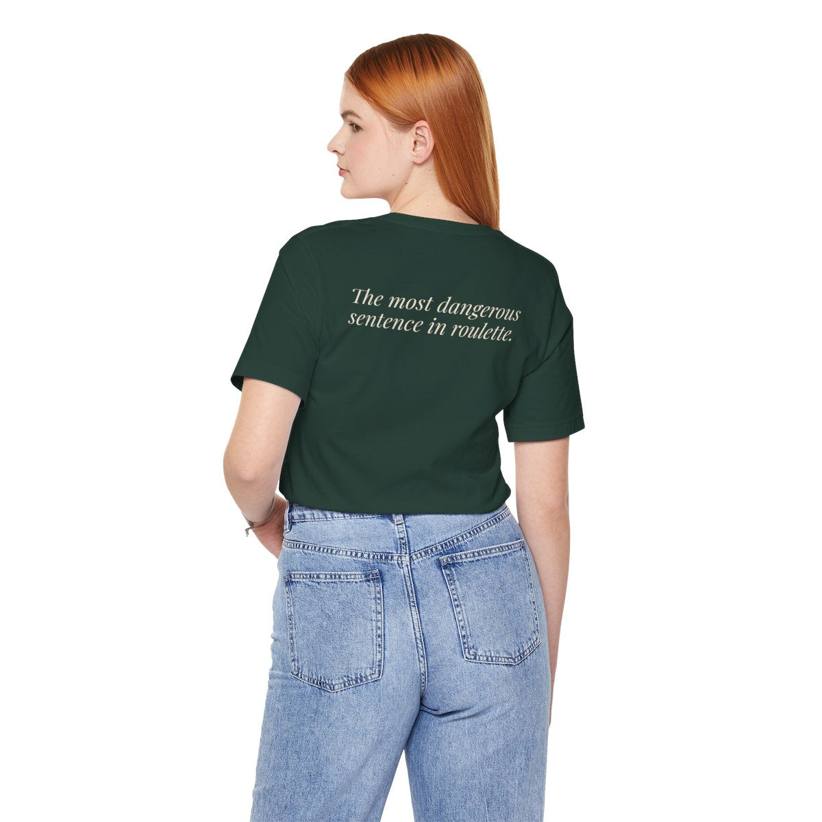 "One More Spin." — Roulette Tee (Forest, worn, back)