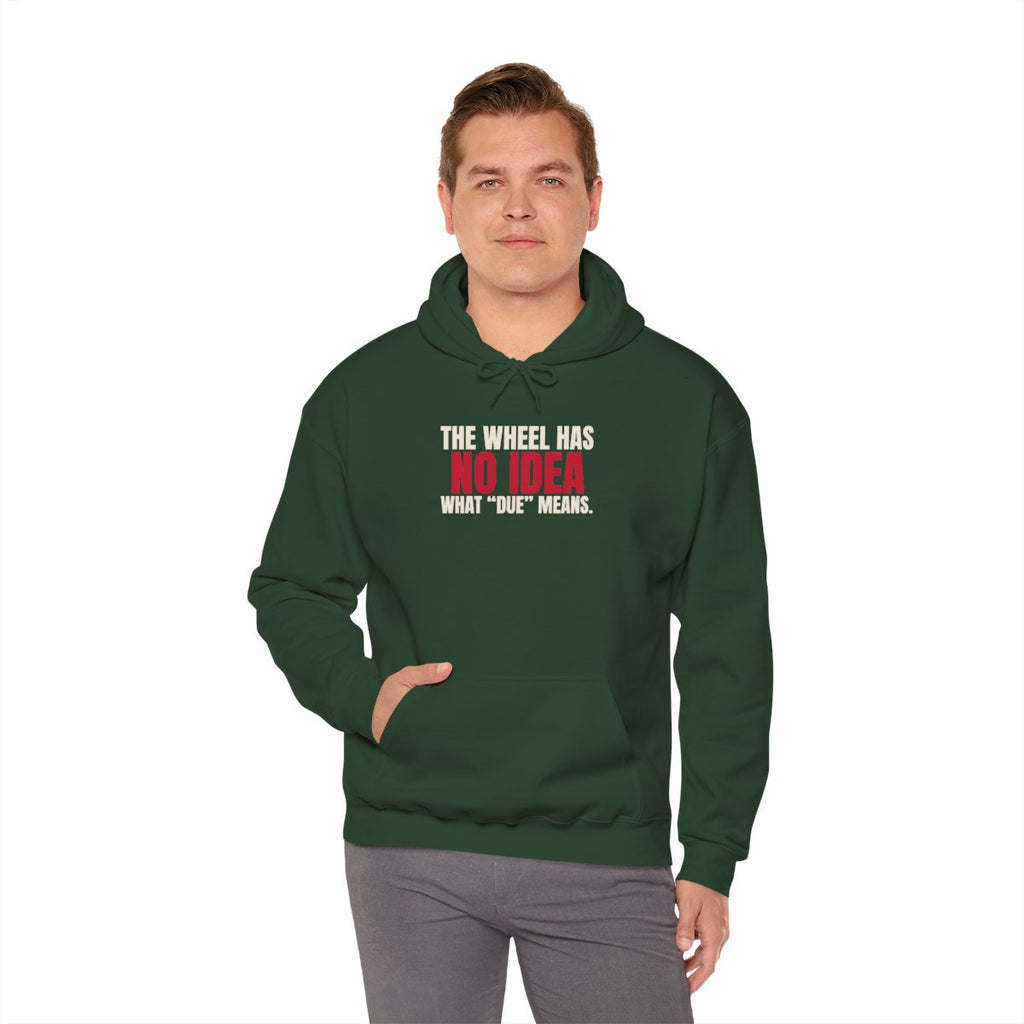 The Wheel Has No Idea What "Due" Means. — Roulette Hoodie (Forest Green, worn, front)