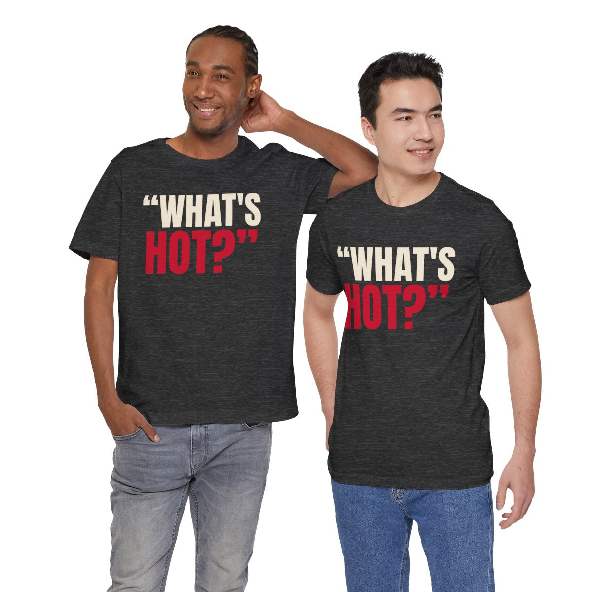 "What's Hot?" — Roulette Tee (Dark Grey Heather, worn by two, front)