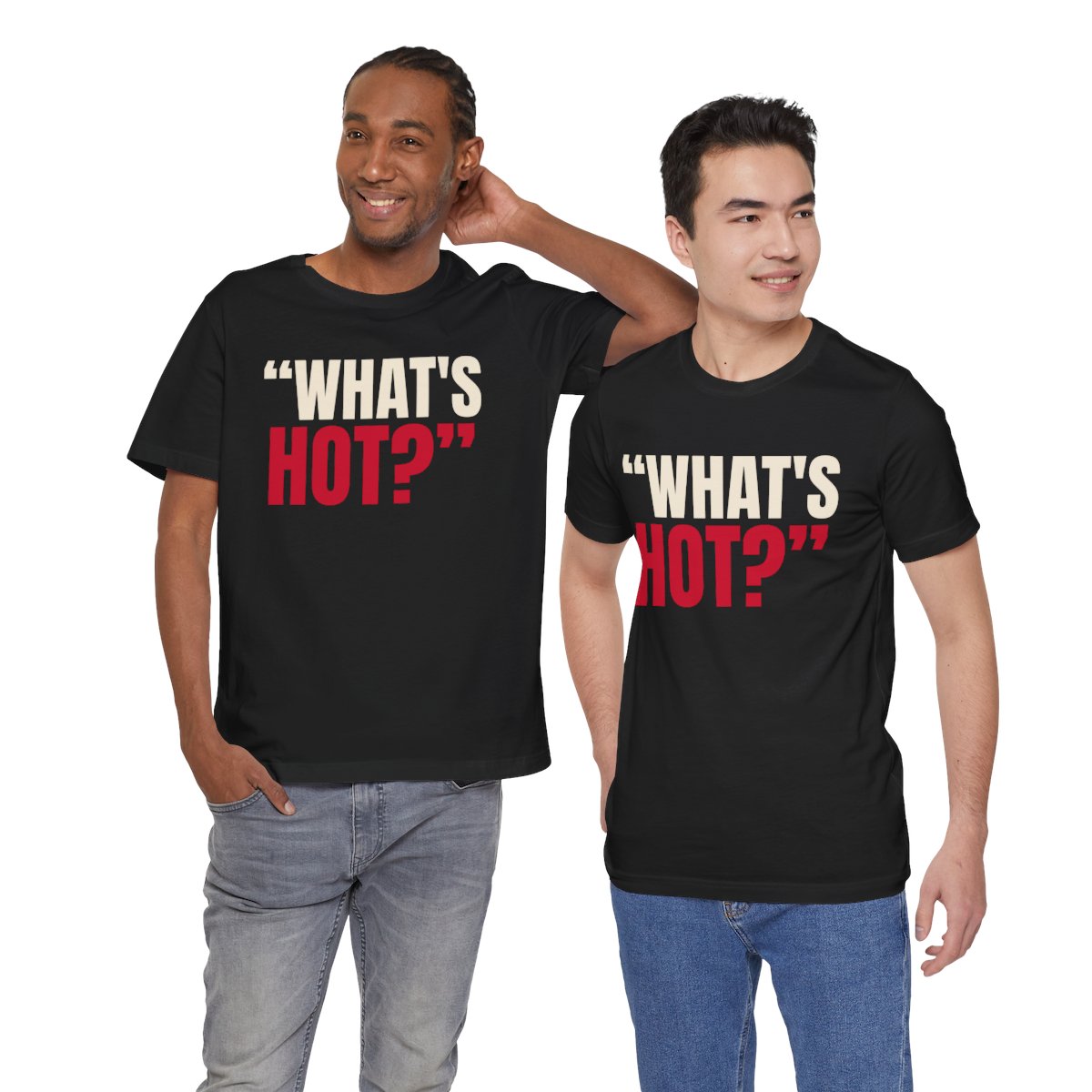 "What's Hot?" — Roulette Tee (Black, worn by two, front)