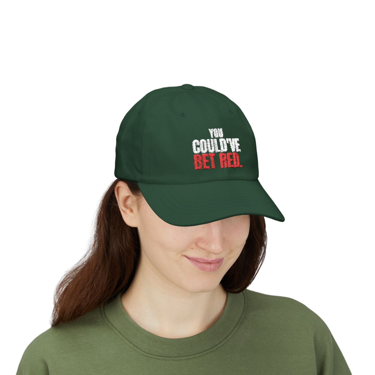 You Could've Bet Red. — Roulette Cap (Spruce, worn, front)